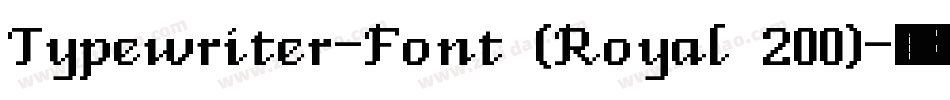 Typewriter-Font (Royal 200)字体转换